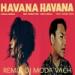 Download lagu mp3 Camela Cabello - Havana Ft. Young Thug (Moda Vach Remix) terbaru di zLagu.Net