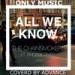 Download mp3 lagu The Chainsmokers - All We Know (Audio) ft. Phoebe Ryan Coverd by ADVANCE baru - zLagu.Net