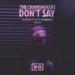 Download lagu mp3 The Chainsmokers - Don't Say (Felix Palmqvist & Severo Remix) terbaru