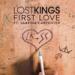 Download lagu terbaru Lost Kings - First Love ft. Sabrina Carpenter mp3 gratis