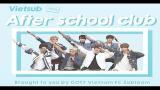 Lagu Video [VIETSUB] GOT7 - After School Club Ep.232 Gratis