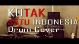 Video Lagu Kotak - Satu Indonesia ( Drum Cover ) Music Terbaru