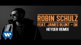 Download Video Lagu ROBIN SCHULZ FEAT. JAMES BLUNT – OK [HEYDER REMIX] (OFFICIAL AUDIO) baru - zLagu.Net