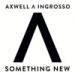 Download lagu Axwell Λ Ingrosso - Something New (Club Extended Version) (Teaser) mp3 baru di zLagu.Net