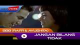 Video Musik BBB (Raffi & Ayushita) - Jangan Bilang Tidak (from OST. Bukan Bintang Biasa) | Official Video Terbaik di zLagu.Net