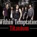 Download lagu terbaru Within Temptation - Titanium (David Guetta cover) mp3 gratis