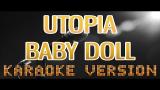 Video Lagu UTOPIA - BABY DOLL | KARAOKE TANPA VOKAL | LIRIK | INDONESIA Music Terbaru