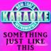 Download music Something Just Like This (Originally Performed by The Chainsmokers & Coldplay) mp3 - zLagu.Net