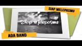 Video Music ADA Band - Siap Melepasmu (Official Lyrics Video) Gratis