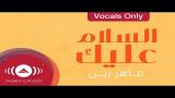 Download Lagu Maher Zain - Assalamu Alayka | Vocals Only (Lyric) Music