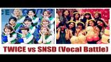 Music Video TWICE vs SNSD (Vocal Battle) Terbaik di zLagu.Net