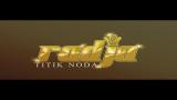 video Lagu radja - Titik Noda [OFFICIAL LYRICS VIDEO] Music Terbaru