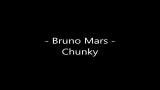 Download Bruno Mars - Chunky Lyrics Video Terbaik