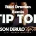 Download mp3 lagu Jason Derülo Feat French Montana - Tip Toe - [Raid Druman Remix] 4 share - zLagu.Net
