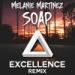 Download lagu Melanie Martinez - Soap (Excellence Remix) BUY=FREE DOWNLOADmp3 terbaru