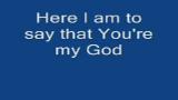 Download Video Here I am to Worship - Chris Tomlin with lyrics Terbaik