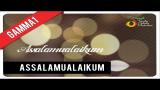 Video Lagu Gamma1 - Assalamualaikum | Official Video Clip Music baru