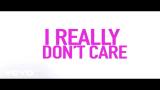 Lagu Video Demi Lovato - Really Don't Care (Official Lyric Video) ft. Cher Lloyd Terbaik