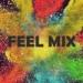 Download lagu terbaru FEEL MIX (FREE DOWNLOAD, CLICK BUY) gratis