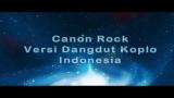 Video Lagu Canon Rock Versi Dangdut Koplo Indonesia - Canon Rock New Version Terbaru