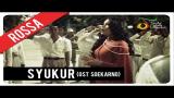 Free Video Music Rossa - Syukur (OST Soekarno) | Official Video Clip Terbaru
