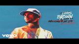 Video Lagu Chris Brown - Welcome To My Life (Audio) ft. Cal Scruby Gratis di zLagu.Net