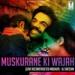 Download lagu Muskurane Ki Wajah (Love Reconstructed Mashup) - DJ Sacchin | Arijit Singh | City Lights 2014 mp3 Gratis