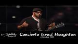 Download Lagu Concierto Israel Houghton - El Lugar De Su Presencia, Colombia - Español | 4 Octubre 2015 Terbaru - zLagu.Net