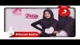 Download video Lagu Fatin - Salahkah Aku Terlalu Mencintaimu [Official Audio Video] Musik