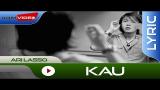Download Lagu Ari Lasso - Kau | Official Lyric Video Music