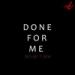 Download mp3 lagu DONE FOR ME - Charlie Puth ft. Kehlani ( remix ) baru
