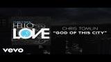Video Lagu Chris Tomlin - God Of This City (Lyrics And Chords) Music Terbaru - zLagu.Net