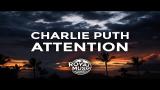 Video Lagu Charlie Puth - Attention (Lyrics / Lyric Video) 