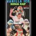 Vanilla Ice - Ninja Rap (Go Ninja Go) (Jesse Trillet Bootleg) Musik Terbaik