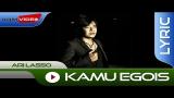 Video Lagu Music Ari Lasso - Kamu Egois | Official Lyric Video - zLagu.Net