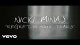 Video Musik Nicki Minaj - Regret In Your Tears (Lyric Video)