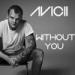 Lagu gratis Avicii - Without You (ft. Sandro Cavazza) [ID] [From Live @ UMF 2016] mp3