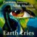 Lagu mp3 PACMAN*ft - SouL Muzick - Earth Cries (Prod. J1K) terbaru