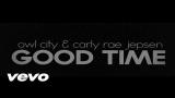 Music Video Owl City, Carly Rae Jepsen - Good Time (Lyric Video) Terbaik