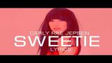 Video Carly Rae Jepsen - Sweetie LYRICS Terbaru