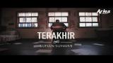 Download Video Sufian Suhaimi - Terakhir (Official Music Video with Lyric) Music Terbaik - zLagu.Net