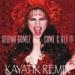 Music Salena Gomez - COME AND GET IT (Kayatik Remix) mp3 baru