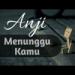 Free Download lagu MENUNGGU KAMU - ANJI - 2018 ! [ Jhemmy _ ] & [ T.W.L ] #Priview ! Baru