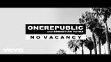 video Lagu OneRepublic, Sebastián Yatra - No Vacancy (Audio) Music Terbaru - zLagu.Net