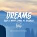 Download lagu DOLF Weird Genius - Dreams Ft. Rochelle mp3 baru