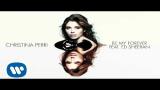 video Lagu Christina Perri - Be My Forever (feat. Ed Sheeran) [Official Audio] Music Terbaru - zLagu.Net