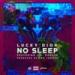 Music Lucky Dior ft. J.R. Donato - No Sleep (produced by RMB Justize) mp3 Gratis