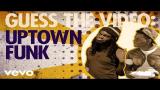 Video Lagu Music Mark Ronson - Uptown Funk (Vevo’s Guess The Video)