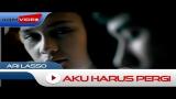 Video Musik Ari Lasso - Aku Harus Pergi | Official Video