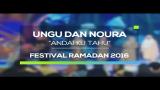 Download Video Lagu Ungu dan Noura - Andai Ku Tahu (Festival Ramadan 2016) Gratis - zLagu.Net